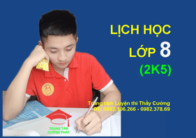 LỊCH HỌC LỚP 8 (Hs sinh 2005)